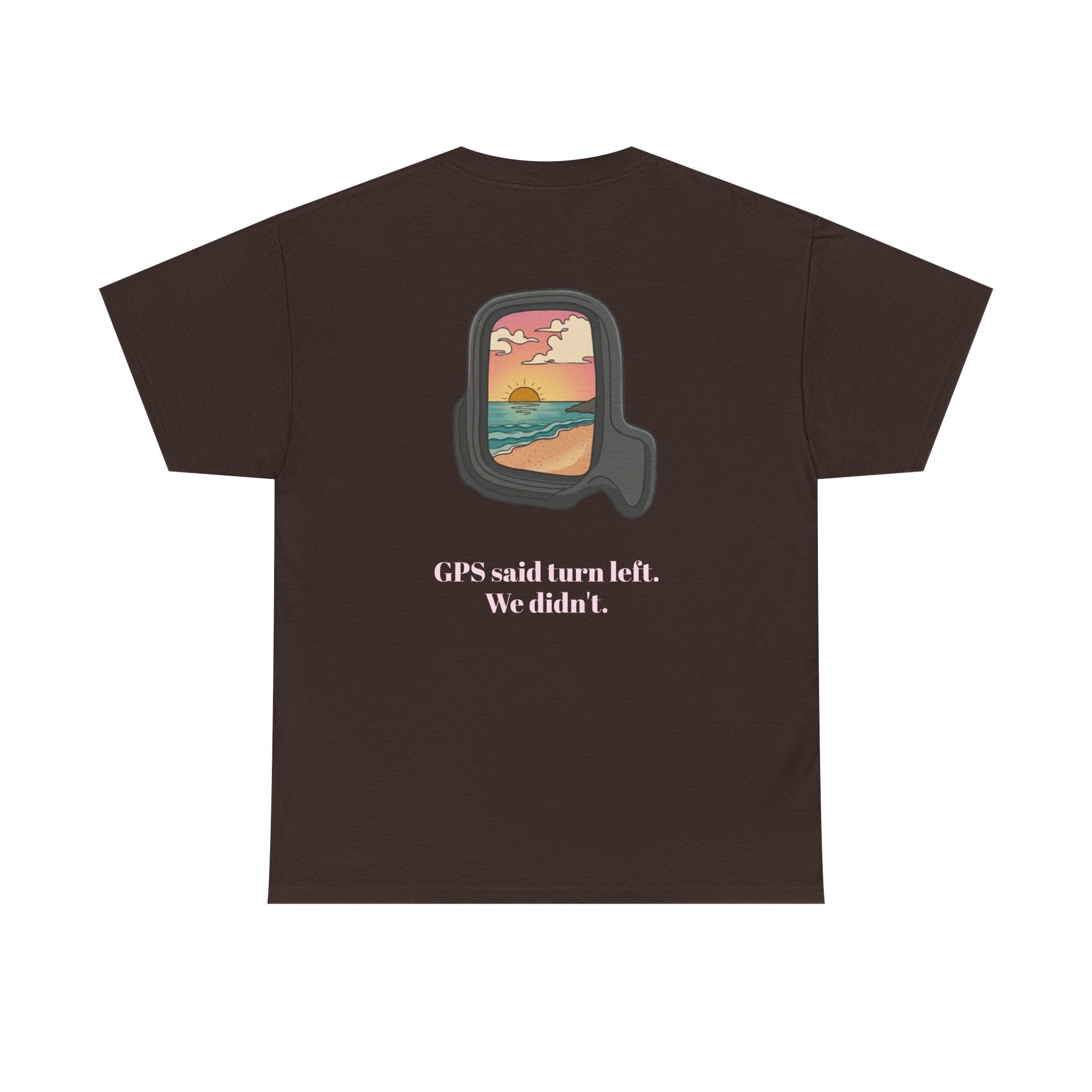 GPS Said Turn Left T-Shirt — Retro Airplane Window Road Trip Tee